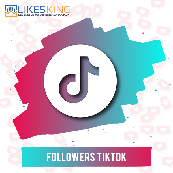 Acheter des Followers TikTok